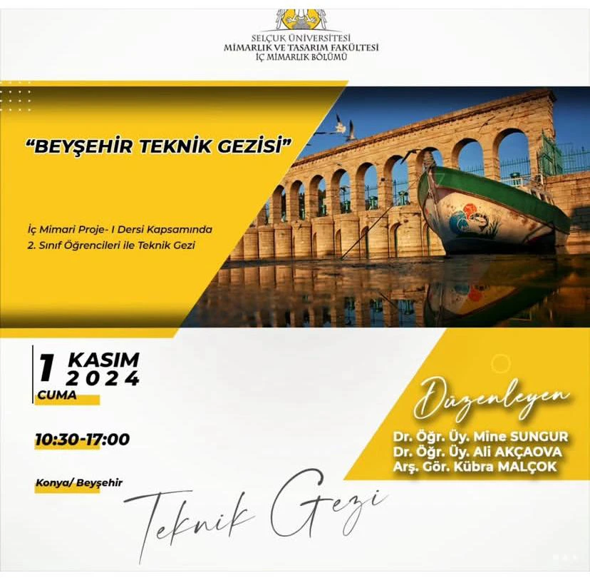 İç Mimari Proje-1 Dersi Kapsamında Teknik Gezi; Beyşehir